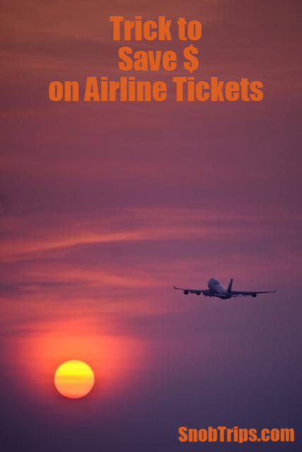 trick to save money on airline tickets